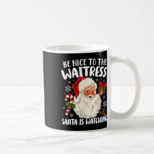 Sei nett zu der Kellnerin, die der Weihnachtsmann Kaffeetasse