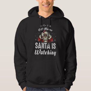 Sei nett zu der OB-Krankenschwester, Santa passt a Hoodie