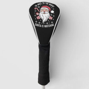 Sei nett zu der Schwester, der Weihnachtsmann scha Golf Headcover