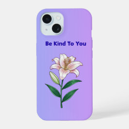 Sei nett zu dir Lily Selbstfürsorge-Handyhülle iPhone 15 Hülle