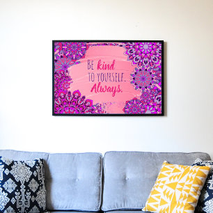 Sei nett zu dir selbst. Immer. Motivierend Angebot Poster