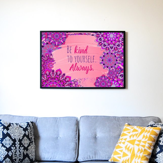 Sei nett zu dir selbst. Immer. Motivierend Angebot Poster (Von Creator hochgeladen)