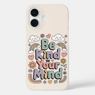 Sei nett zu dir selbst, Motivierend, Inspirierend iPhone 16 Hülle