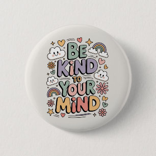 Sei nett zu dir selbst, Motivierend, Positives Zit Button