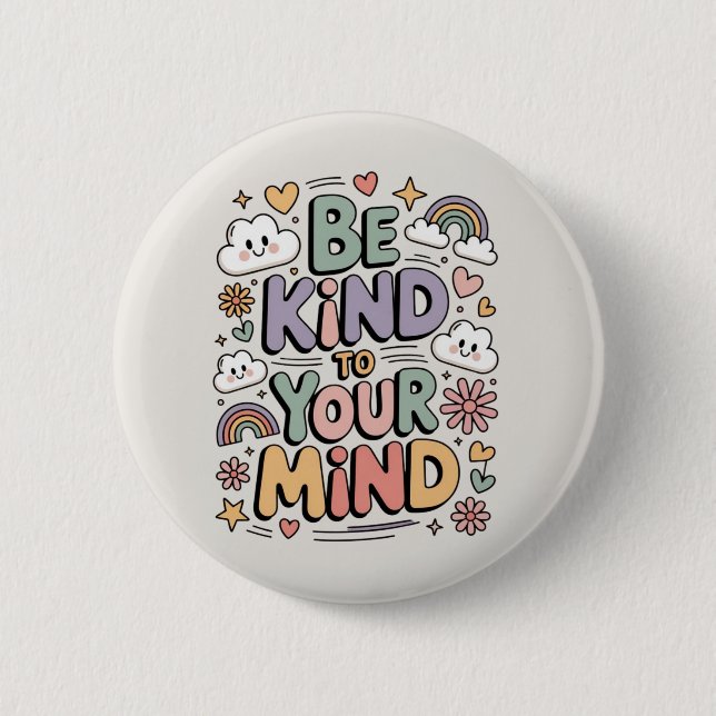 Sei nett zu dir selbst, Motivierend, Positives Zit Button (Vorderseite)