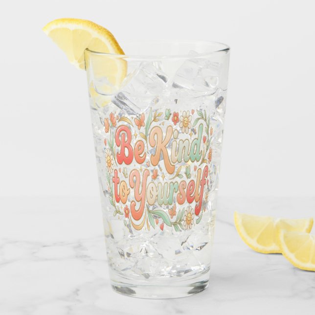 Sei nett zu dir selbst – Weibliche Selbstfürsorge  Glas (Vorderseite Ice)