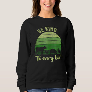 Sei nett zu jeder Art und Vegane vegetarische Retr Sweatshirt