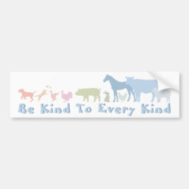 Sei nett zu jeder Art von Tierrechten Autoaufkleber