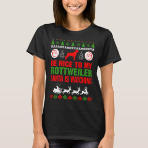 Sei nett zu meinem Rottweiler, den der Weihnachtsm T-Shirt