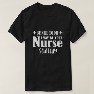 Sei nett zu mir, vielleicht bin ich eines Tages de T-Shirt