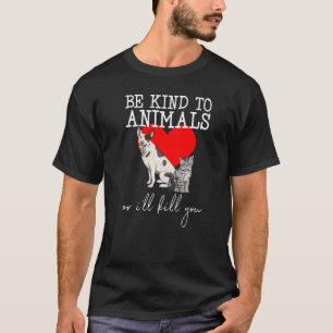 Sei nett zu Tieren Katze Kätzchen Frauen Haustier T-Shirt