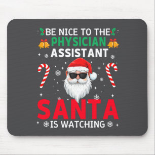 Sei nett zum Arzt, der sofortige Weihnachtsmann be Mousepad