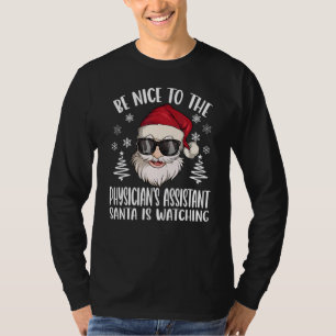 Sei nett zum Assistenzarzt des Arztes, der Weihnac T-Shirt