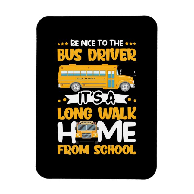 Sei nett zum Busfahrer Magnet (Vertikal)