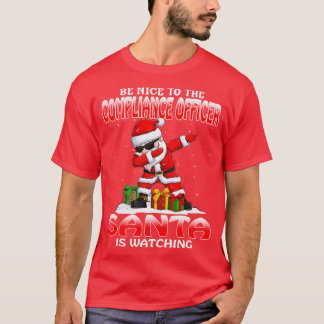 Sei nett zum Compliance Officer Santa beobachtet T-Shirt