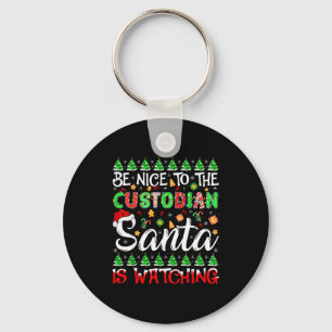 Sei nett zum Hausmeister, Santa Claus beobachtet W Schlüsselanhänger