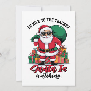 Sei nett zum Lehrer, der Weihnachtsmann beobachtet Feiertagskarte