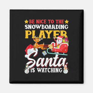 Sei nett zum Snowboarden Spieler Der Weihnachtsman Magnet