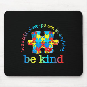 Sei netter Autismus Bewusstsein Puzzle Rainbow Wäh Mousepad