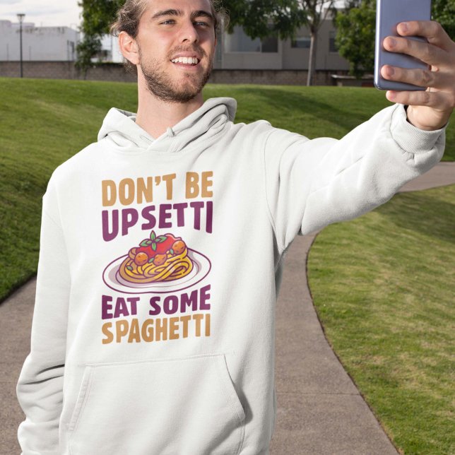 Sei nicht beunruhigt, iss etwas Spaghetti Hoodie (spaghetti hoodie)
