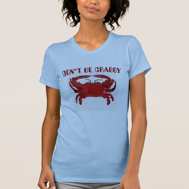Sei nicht Crabby, Chesapeake Bay, T - Shirt (Vorderseite)
