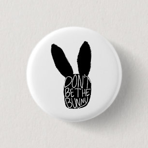 Sei nicht der Hase Button
