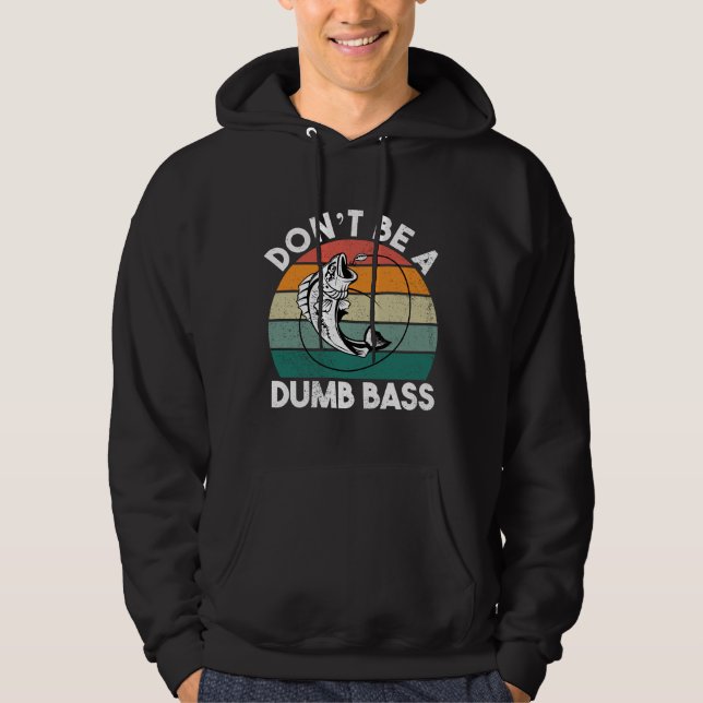 Sei nicht dumm ein Bass Funny Fishing-Vater Hoodie (Vorderseite)