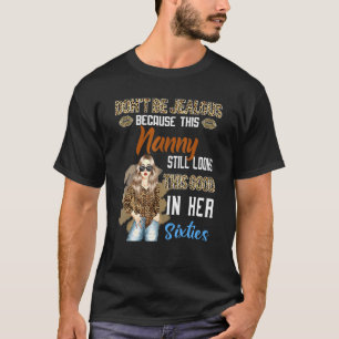 Sei nicht eifersüchtig, denn dieser Gruß sieht noc T-Shirt