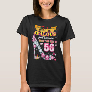 Sei nicht eifersüchtig, nur weil ich so gut darin T-Shirt