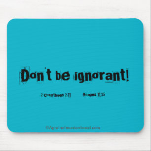 Sei nicht ignorant! mousepad