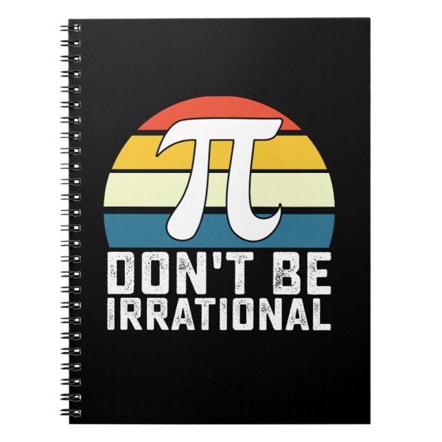 Sei nicht irrationale Pi-Day-Mathematik Notizblock (Vorderseite)