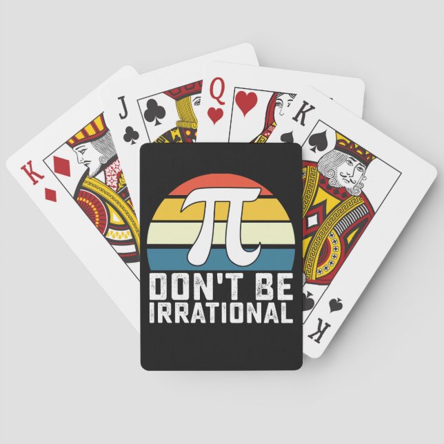 Sei nicht irrationale Pi-Day-Mathematik Spielkarten (Rückseite)