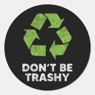 Sei nicht müde, Recycle dem lustigen Tag der Erde  Runder Aufkleber