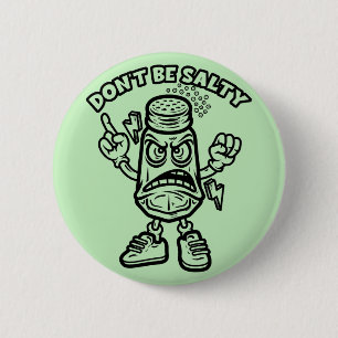 Sei nicht salzig, lustige Illustration Button