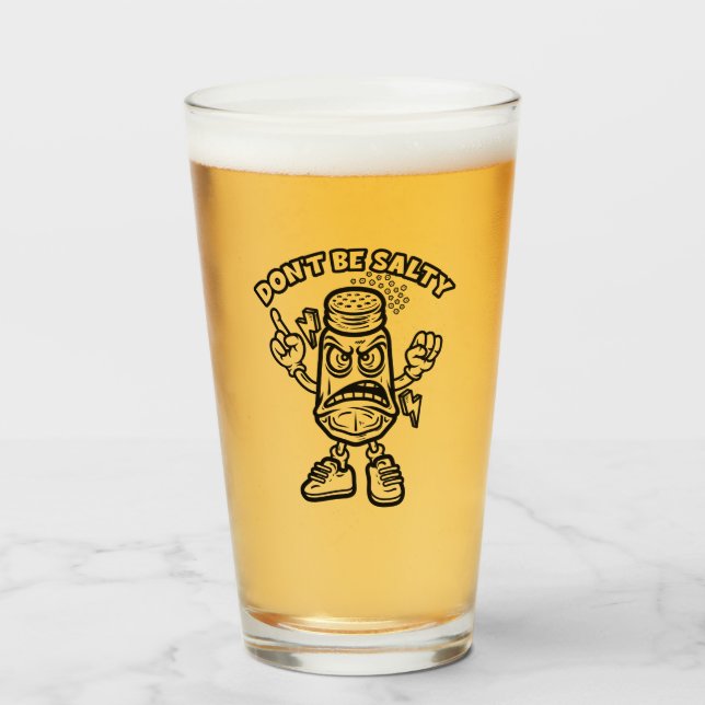 Sei nicht salzig, lustige Illustration Glas (Vorne (Gefüllt))