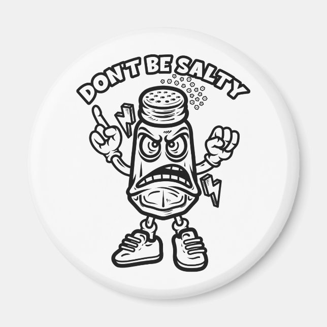 Sei nicht salzig, lustige Illustration Magnet (Vorne)