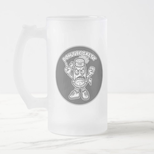 Sei nicht salzig, lustige Illustration Mattglas Bierglas (Links)