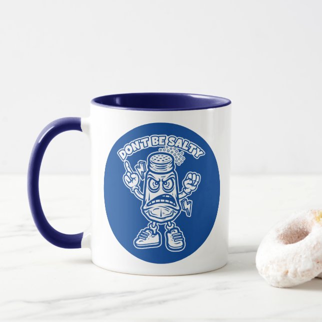Sei nicht salzig, lustige Illustration Tasse (Mit Donut)