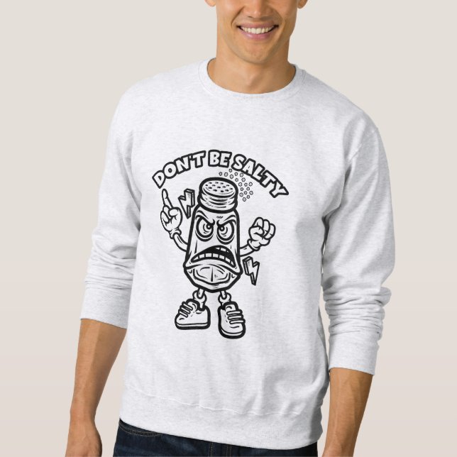Sei nicht salzig sweatshirt (Vorderseite)