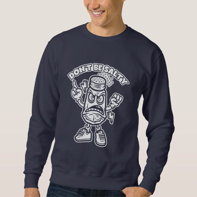 Sei nicht salzig sweatshirt (Vorderseite)