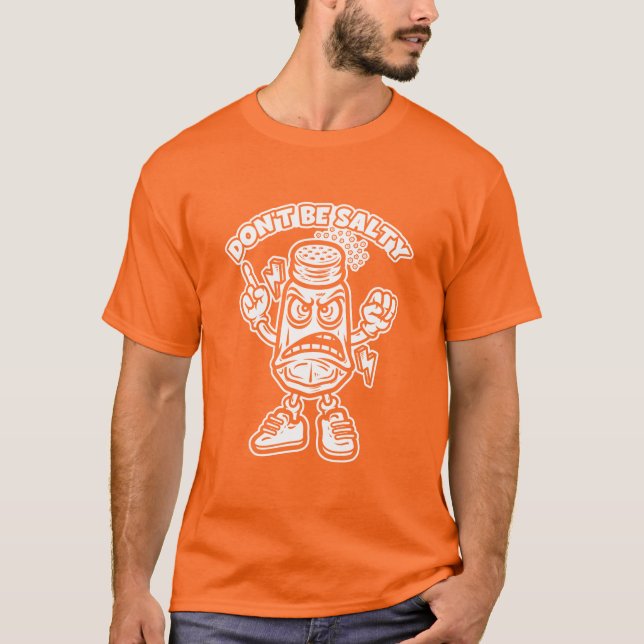Sei nicht salzig T-Shirt (Vorderseite)