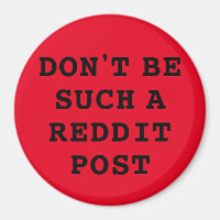 Sei nicht so ein Reddit Post Magnet