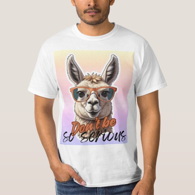 Sei nicht so ernst T-Shirt (Vorderseite)