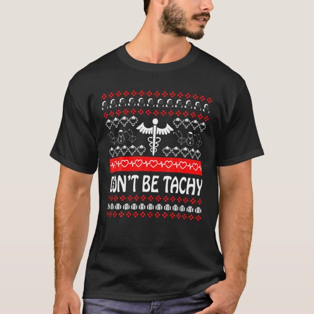 Sei nicht tachy Nurse Ugly Weihnachtskraut T-Shirt (Vorderseite)