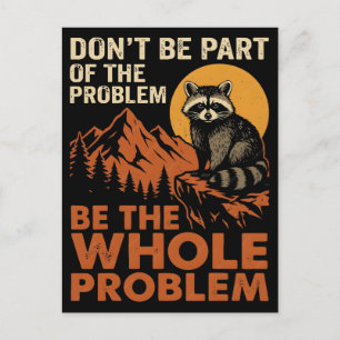 Sei nicht Teil des Problems, sei das ganze Problem Feiertagspostkarte