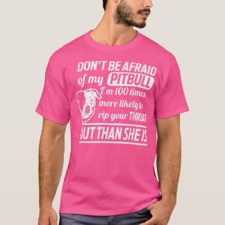 Sei nicht vor meinem Pitbull Dog Liebhaber von Spa T-Shirt