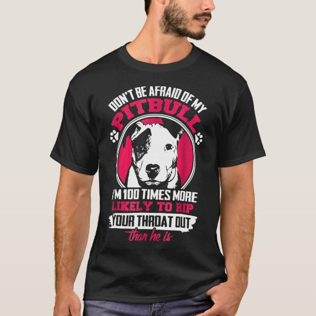 Sei nicht vor meinem Pitbull-Pitbull-Besitzer gefe T-Shirt (Vorderseite)