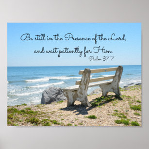 Sei noch in der Gegenwart des Herrn, Psalm 37:7 Poster