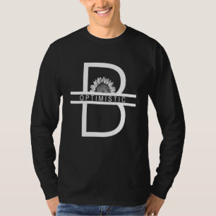 Sei optimistisch inspirierende Sonnenblume und mot T-Shirt
