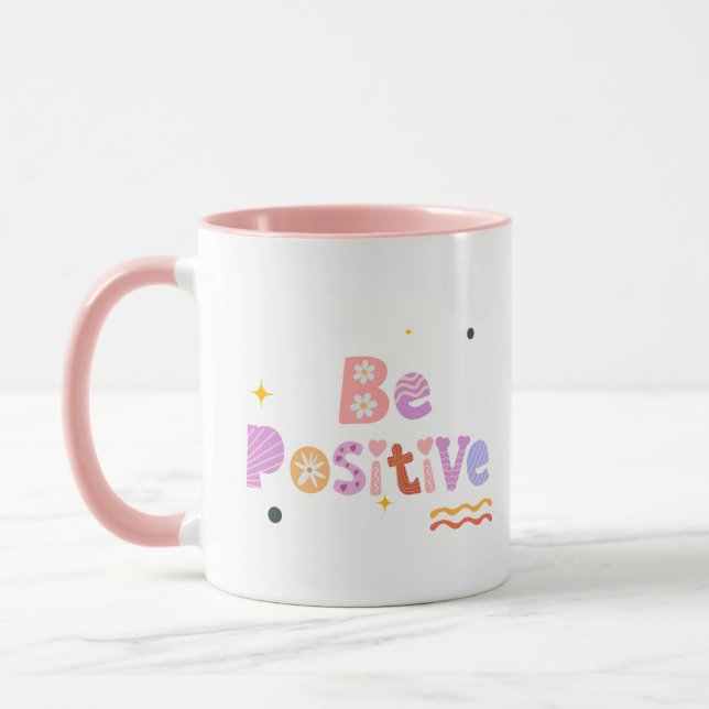 Sei positiv Becher – Inspirierender Kaffeebecher Tasse (Links)